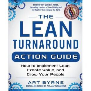 Lean Turnaround Action Guide -- Byrne